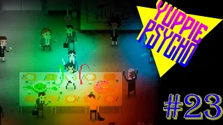 ВЕЧЕРИНКА В СТОЛОВОЙ ►Yuppie Psycho [Прохождение игры #23]