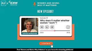 Episode 1: Why does it matter whether women "work"? (ft Ashwini Deshpande)