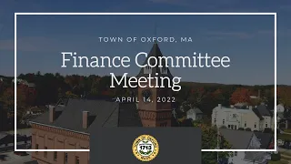 Finance Committee Meeting April 13, 2022