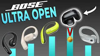WOW! Bose Ultra Open Earbuds (RANKED against the BEST)