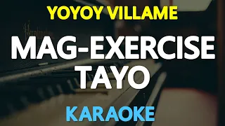 [KARAOKE] MAG-EXERCISE TAYO - Yoyoy Villame 🎤🎵