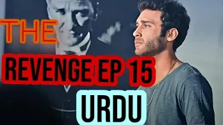 The Revenge Urdu Episode 15||Review Turkish serials