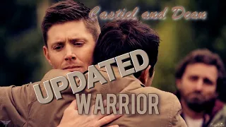 Dean and Castiel - Warrior [Updated]