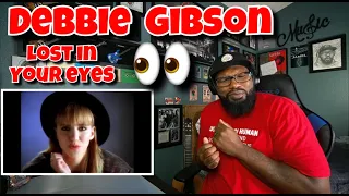 Debbie Gibson - Lost In Your Eyes | REACTION