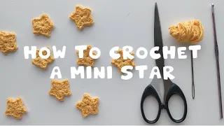 HOW TO CROCHET A MINI STAR - Small appliqué star tutorial