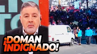 Fabián Doman indignado con la policía por los acampes: "¿Por qué lo hacen, cuál es su función?