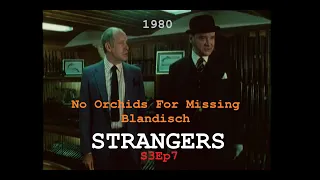 Strangers (1980) Series 3 Ep 7 “No Orchids For Missing Blandisch” TV Crime Drama (Richard Wilson)