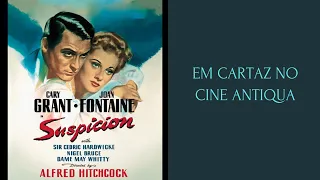 Suspeita (1941), de Alfred Hitchcock, com Cary Grant e Joan Fontaine, filme completo e legendado