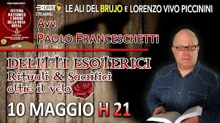 DELITTI ESOTERICI RITUALI E SACRIFICI OLTRE IL VELO. Con Paolo Franceschetti e Lorenzo V. Piccinini