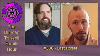DTFH #336 - East Forest