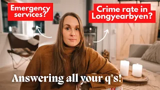 How much crime do we have in Longyearbyen? What happens in an emergency?! | Answering all your q's!