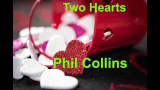 Two Hearts -  Phil Collins - with lyrics