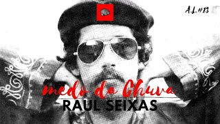 Medo da Chuva - Raul Seixas significado - Análise da Letra #13