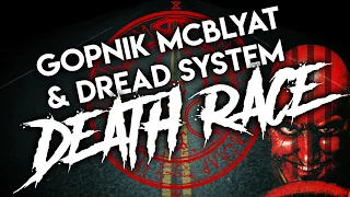 Gopnik & Dread System - Death Race