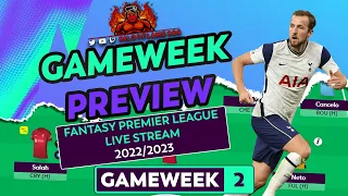 FPL: GAMEWEEK 2 PREVIEW | KANE BLANKS! | LIVE STREAM VOD | FANTASY PREMIER LEAGUE TIPS 2022/23
