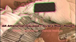 ✨➰ 10K affirmations Challenge subliminal to Manifest Money FAST➰✨ [looped and layered]