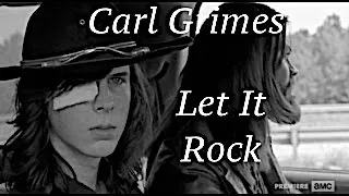 Carl Grimes/ Let It Rock