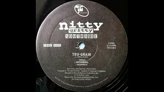 Nitty Gritty Southside - Tru-Grain