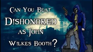 can you beat dishonored with only a pistol