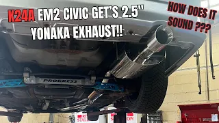 The Best 2.5" Yonaka Exhaust Review On a K24A EM2 Civic Coupe Si