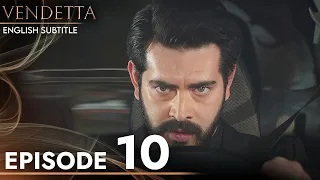 Vendetta - Episode 10 English Subtitled | Kan Cicekleri