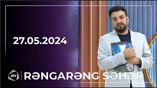 Rəngarəng Səhər / Türkan Vəlizadə, Pərviz Bülbülə, Şəbnəm Qəhrəmanova, Balaəli / 27.05.2024