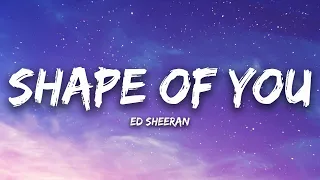 Ed Sheeran - Shape Of You (Lyrics) | Charlie Puth, Ellie Goulding, ...(Mix Lyrics)