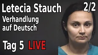 Letecia Stauch: Verhandlung auf Deutsch Tag 5 LIVE True Crime Teil 2