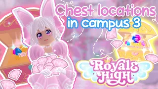 💗CHEST LOCATIONS💗✨️Royale High✨️| CAMPUS 3 |Roblox tutorial-video