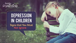 Depression in Children :  Signs, Causes & Treatment