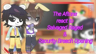 The Aftons react to Salvaged Rage & Security Breach Opening [] FNAF [] My Au [] Read Description []