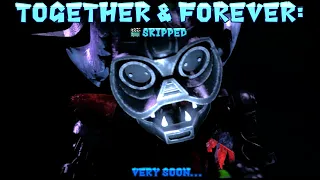 Teaser - Together & Forever: Skipped