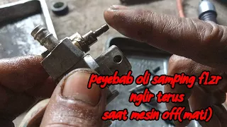 penyebab pompa oli samping f1zr ngalir terus saat mesin off(mati)@maulana_tv