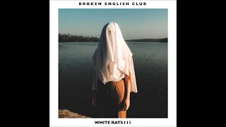 Broken English Club - The Kill [LIES-165]