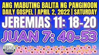 ANG MABUTING BALITA NG PANGINOON | APRIL 2, 2022 | DAILY GOSPEL | ANG SALITA NG DIYOS | FSMJ CHANNEL