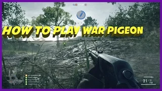 Battlefield 1 How to Play War Pigeons