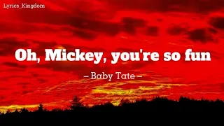 Hey, Mickey! – Baby Tate | Oh, Mickey, you're so fun | Speed up song