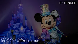 Un monde qui s'illumine (extended version) | Disneyland Paris