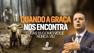 A Graça nos encontra (Pr Juliano Fraga)