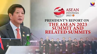 President's Report on the ASEAN 2023 Summit and Related Summits 09/07/2023