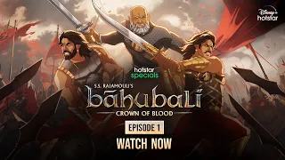 S.S. Rajamouli’s Baahubali : Crown of Blood - Episode 1 | Tamil