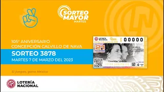 Sorteo Mayor No. 3878 "Conmemorando el 105° Aniversario de Concepción Calvillo de Nava"