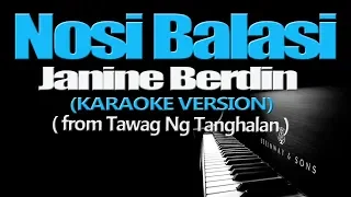 NOSI BALASI - Janine Berdin (KARAOKE VERSION)