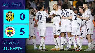 ÖZET: Yeni Malatyaspor 0-5 Fenerbahçe | 38. Hafta - 2021/22