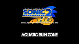 Tee Lopes - Aquatic Ruin Zone (Official Sonic The Hedgehog 2 HD - Alpha Release)