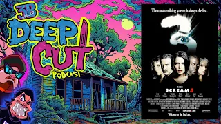 Deep Cut Podcast Ep.94 - Scream 3