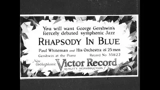 Paul Whiteman & His Concert Orchestra "Rhapsody In Blue" on Victor 35822 (1927) "electric" version