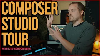 COMPOSER Studio Tour! | Eric Gordon Berg (Beyond Skyrim)