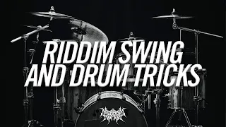 RIDDIM DRUM SWING AND TRICKS!