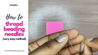 HOW TO EASILY THREAD YOUR BEADING NEEDLE - easy trick